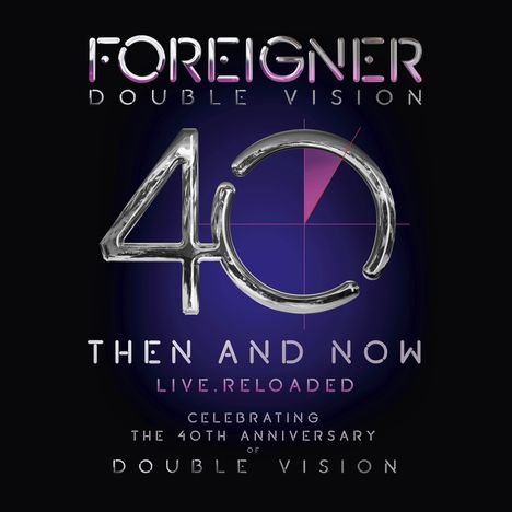 Foreigner: Double Vision: Then And Now - Live Reloaded (180g), 2 LPs