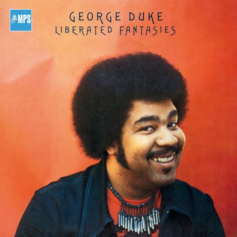 George Duke (1946-2013): Liberated Fantasies, CD