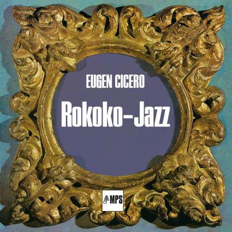 Eugen Cicero (1940-1997): Rokoko Jazz, CD