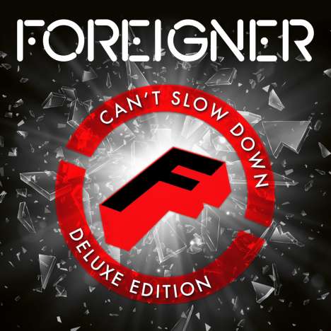 Foreigner: Can't Slow Down (Limited Deluxe Edition), 2 CDs