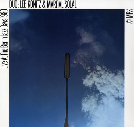Lee Konitz &amp; Martial Solal: Live At The Berlin Jazz Days 1980 (remastered) (180g), LP