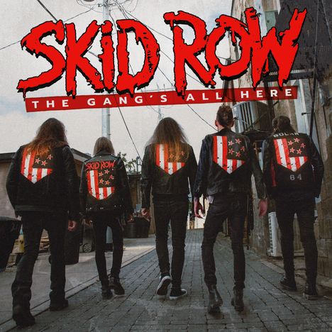 Skid Row (US-Hard Rock): The Gang's All Here, CD