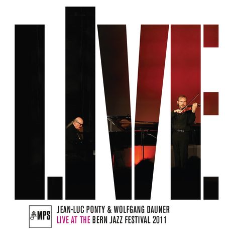 Jean-Luc Ponty &amp; Wolfgang Dauner: Live At The Bern Jazz Festival 2011, LP