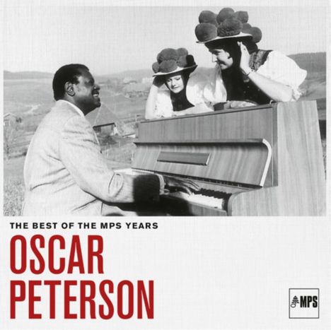 Oscar Peterson (1925-2007): The Best Of The MPS Years (180g), 2 LPs