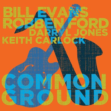 Robben Ford &amp; Bill Evans: Common Ground (180g), 2 LPs