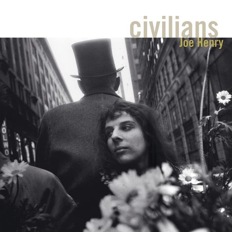 Joe Henry: Civilians (Digipack + Bonus Tracks), CD