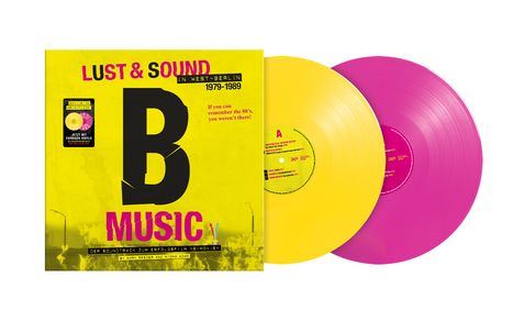 Filmmusik: B-Music - Lust &amp; Sound in West-Berlin 1979 - 1989 (Der Soundtrack zum Erfolgsfilm "B-Movie") (Yellow/Pink Vinyl), 2 LPs