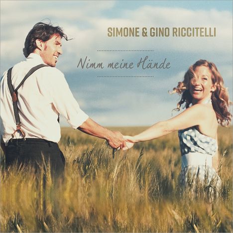 Simone &amp; Gino Riccitelli: Nimm meine Hände, CD
