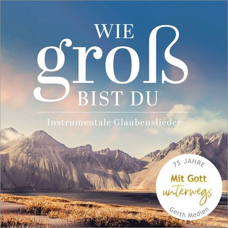 Wie groß bist du, CD