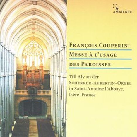 Francois Couperin (1668-1733): Messe a l'usage de paroisses, CD