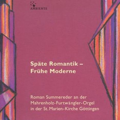 Roman Summereder - Späte Romantik/Frühe Moderne, CD