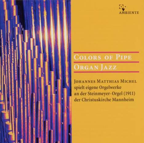 Johannes Matthias Michel - Colours of Pipe, CD