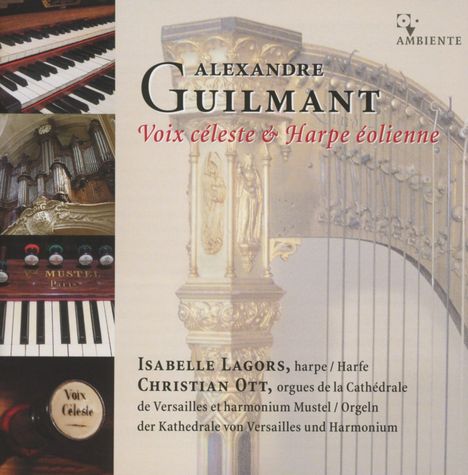 Felix Alexandre Guilmant (1837-1911): Werke für Harfe &amp; Harmonium "Voix celeste &amp; Harpe eolienne", CD