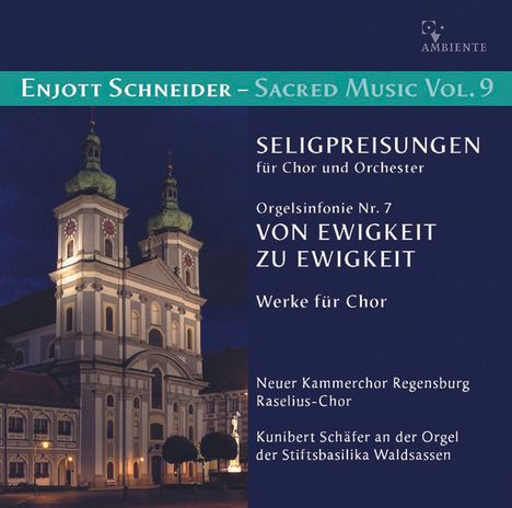 Enjott Schneider (geb. 1950): Geistliche Musik Vol.9, CD