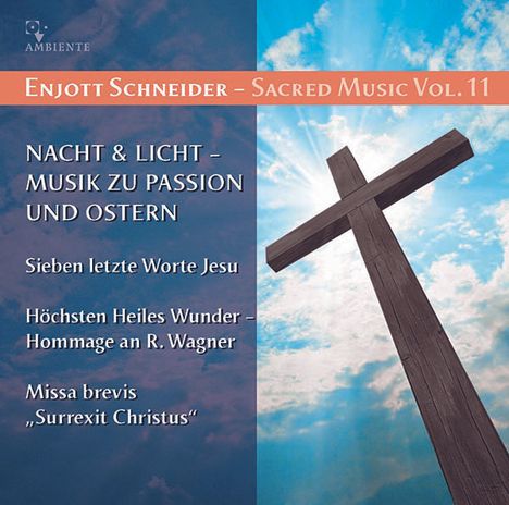 Enjott Schneider (geb. 1950): Geistliche Musik Vol.11, CD