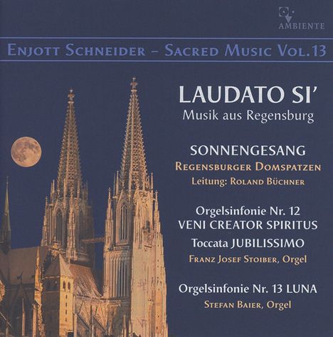 Enjott Schneider (geb. 1950): Geistliche Musik Vol.13, CD