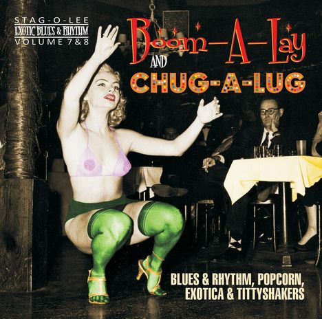 Boom-A-Lay &amp; Chug-A-Lug (Exotic Blues &amp; Rhythm Vol.7 &amp; 8), CD