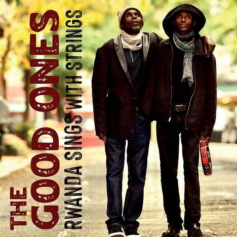 The Good Ones: Rwanda Sings With Strings, LP