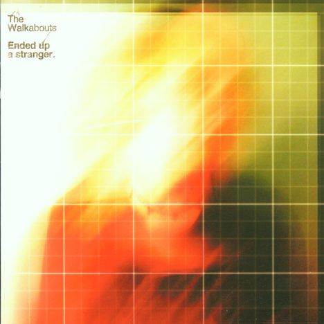 The Walkabouts: Ended Up A Stranger, CD
