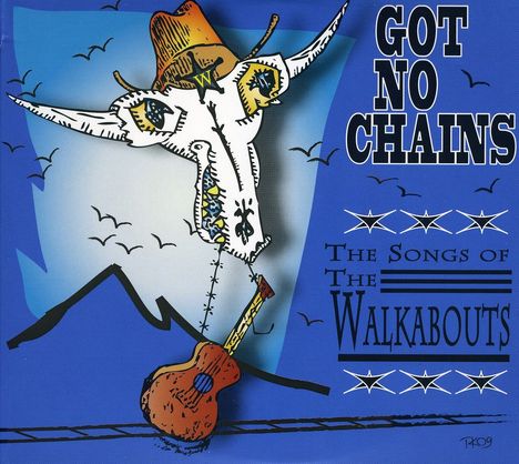 The Walkabouts: Got No Chains: The Songs Of The Walkabouts, 2 CDs