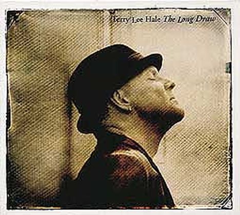 Terry Lee Hale: The Long Draw, CD