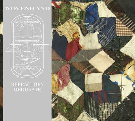 Wovenhand: Refractory Obdurate (180g), 1 LP und 1 CD