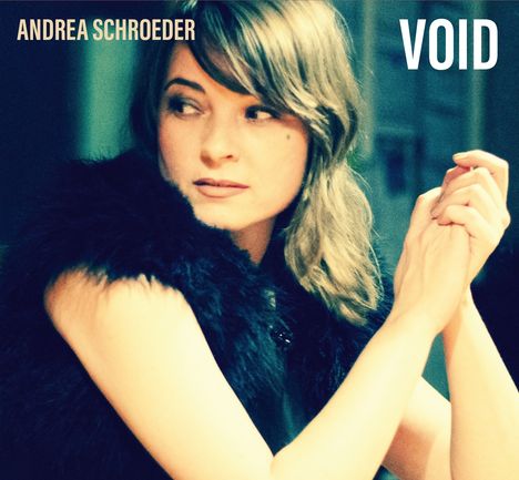 Andrea Schroeder: Void (180g), 1 LP und 1 CD