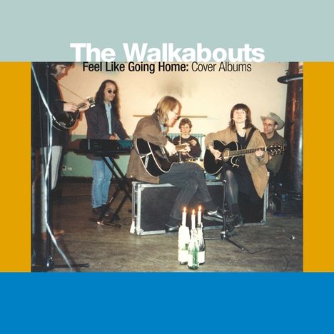 The Walkabouts: Feel Like Going Home: Cover Albums (180g) (Box-Set), 6 LPs und 4 CDs