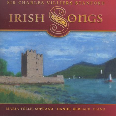 Charles Villiers Stanford (1852-1924): Irish Songs, CD