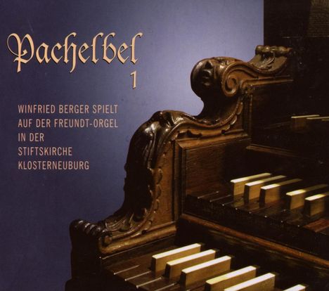 Johann Pachelbel (1653-1706): Orgelwerke - Pachelbel 1, 2 CDs