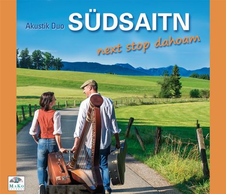 Akustik Duo Südsaitn: Next Stop Dahoam, CD