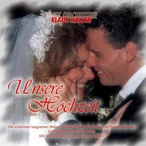 Tanzorchester Klaus Hallen: Unsere Hochzeit, CD