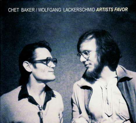 Chet Baker &amp; Wolfgang Lackerschmid: Artists Favor, CD