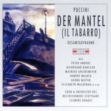 Giacomo Puccini (1858-1924): Il Tabarro (2 Gesamtaufnahmen in deutsch &amp; italienisch), 2 CDs