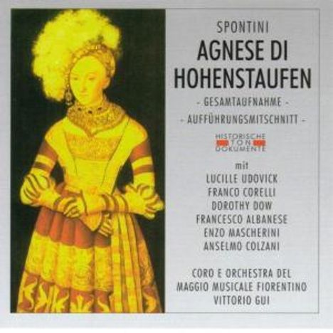 Gaspare Spontini (1774-1851): Agnese di Hohenstaufen, 2 CDs