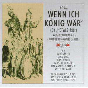 Adolphe Adam (1803-1856): Wenn ich König wär', 2 CDs