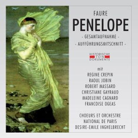 Gabriel Faure (1845-1924): Penelope, 2 CDs