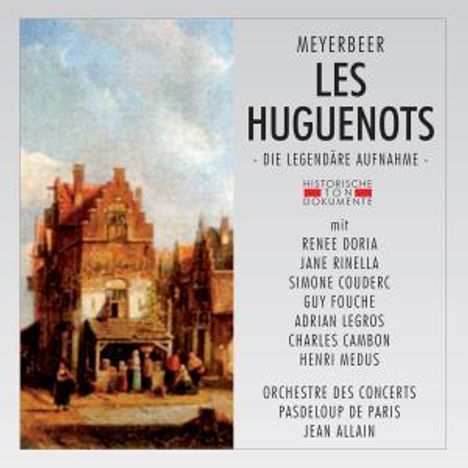 Giacomo Meyerbeer (1791-1864): Die Hugenotten, 2 CDs