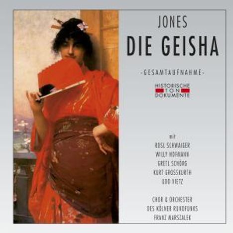 Sidney Jones (1861-1946): The Geisha (in deutscher Sprache), 2 CDs