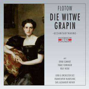 Friedrich von Flotow (1812-1883): Die Witwe Grapin (La Veuve Grapin), 2 CDs