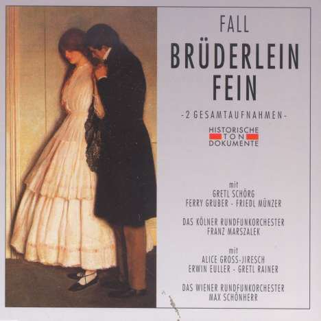 Leo Fall (1873-1925): Brüderlein fein (2 Gesamtaufnahmen), 2 CDs