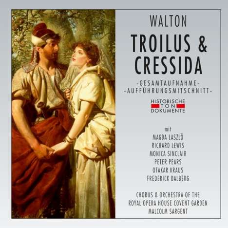 William Walton (1902-1983): Troilus and Cressida, 2 CDs