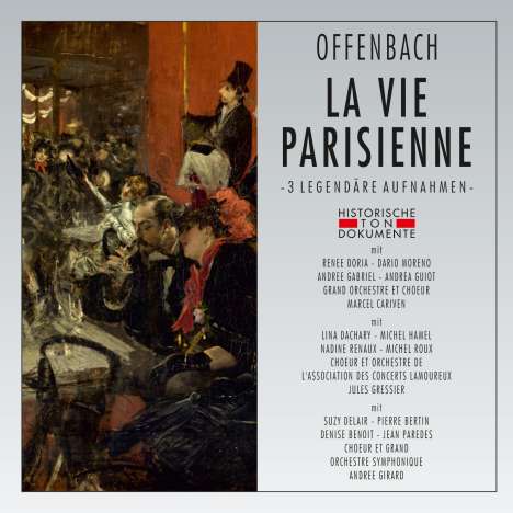 Jacques Offenbach (1819-1880): La Vie Parisienne (3 gekürzte Aufnahmen Aufnahmen), 2 CDs