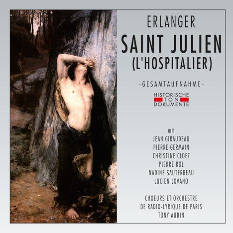 Camille Erlanger (1863-1919): Saint Julien, 2 CDs