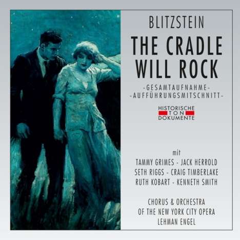 Marc Blitzstein (1905-1964): The Cradle will Rock (Broadway Musical), 2 CDs
