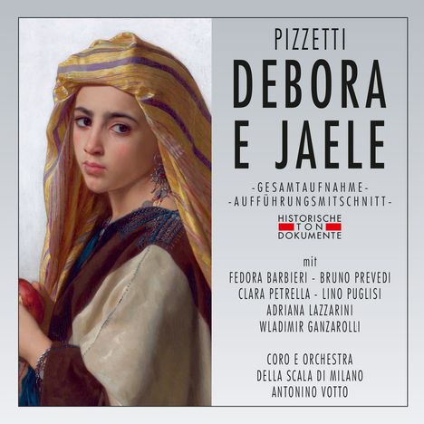 Ildebrando Pizzetti (1880-1968): Debora e Jaele, 2 CDs