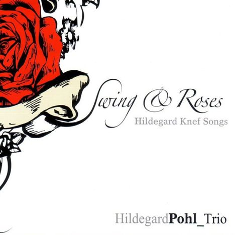 Hildegard Pohl: Swing &amp; Roses, CD