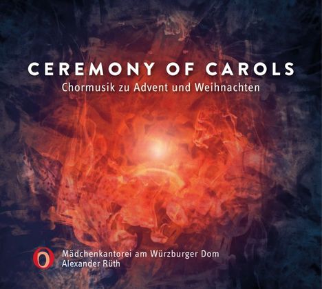 Mädchenkantorei am Würzburger Dom - Ceremony of Carols, CD