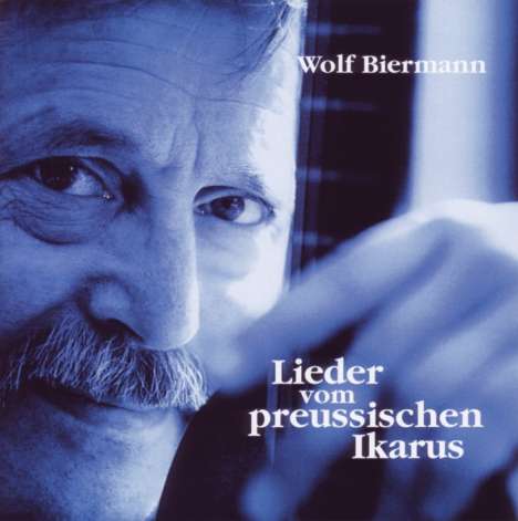 Wolf Biermann: Lieder vom preußischen Ikarus, 2 CDs