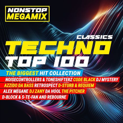 "NONSTOP MEGAMIX", "TECHNO TOP 100 CLASSICS", "THE BIGGEST HIT COLLECTION" in leuchtenden Farben auf abstraktem Hintergrund.